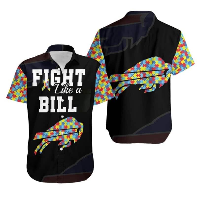 Autism Support Black Alohafight Like A Buffalo Bills Hawaiian Shirt Autism Support Black Alohafight Like A Buffalo Bills Hawaiian Shirt