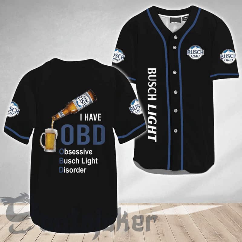 I Have OBD Obsessive Disorder Busch Light Baseball Jersey Beer Lovers Gift I Have OBD Obsessive Disorder Busch Light Baseball Jersey Beer Lovers Gift