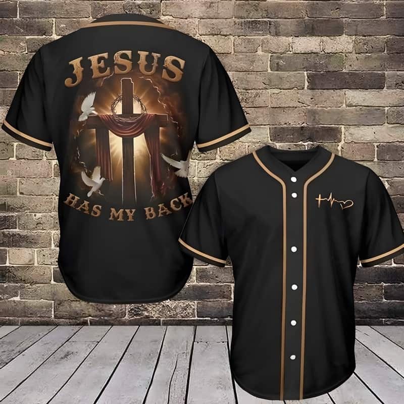 Jesus Has My Back Baseball Jersey Christian Gift For Friends Jesus Has My Back Baseball Jersey Christian Gift For Friends