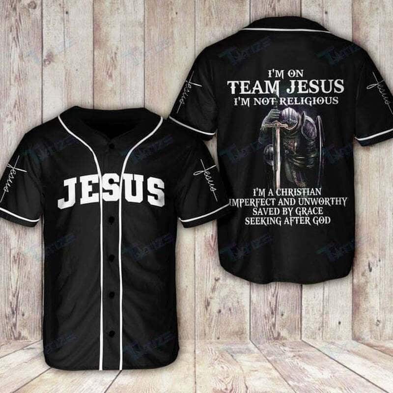 I'm On Team Jesus Baseball Jersey I'm Not Religious I'm A Christian I'm On Team Jesus Baseball Jersey I'm Not Religious I'm A Christian