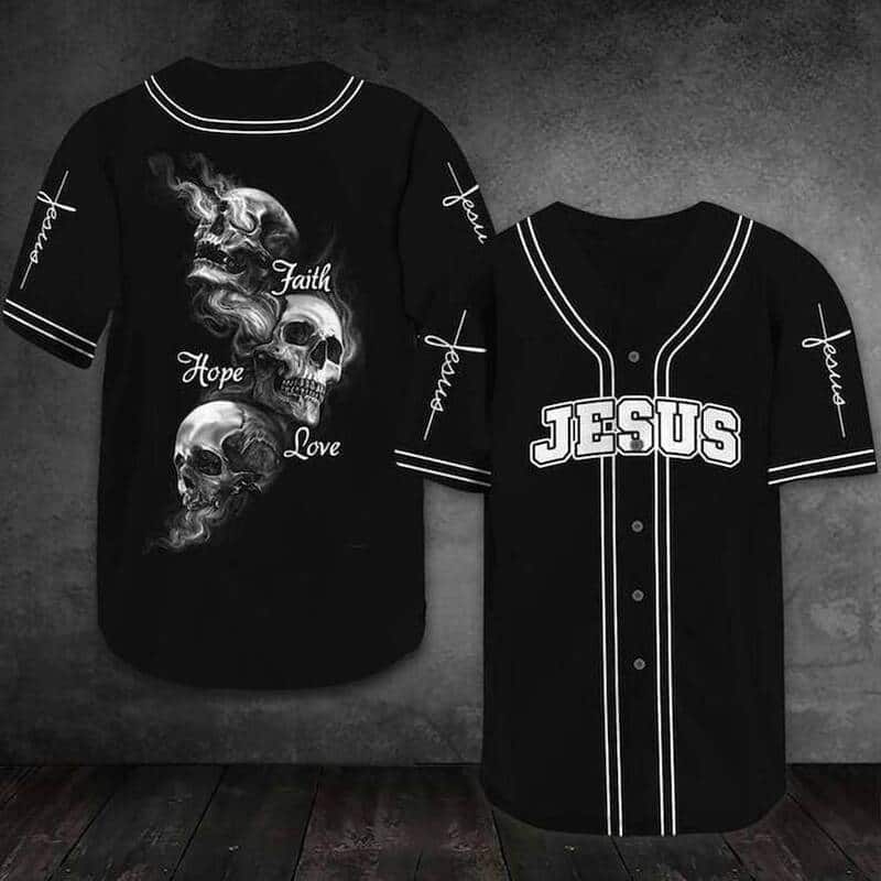 Black Jesus Baseball Jersey Faith Hope Love Smoke Skull Black Jesus Baseball Jersey Faith Hope Love Smoke Skull