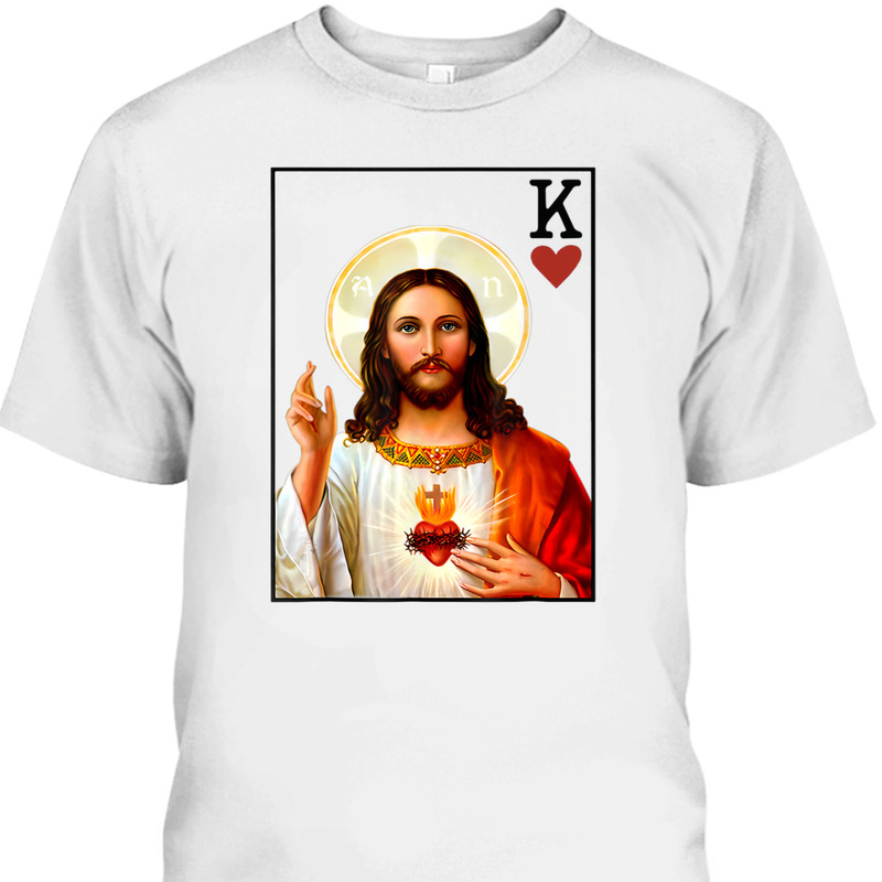 Jesus King Of Hearts Card Christian Religious T-Shirt Jesus King Of Hearts Card Christian Religious T-Shirt