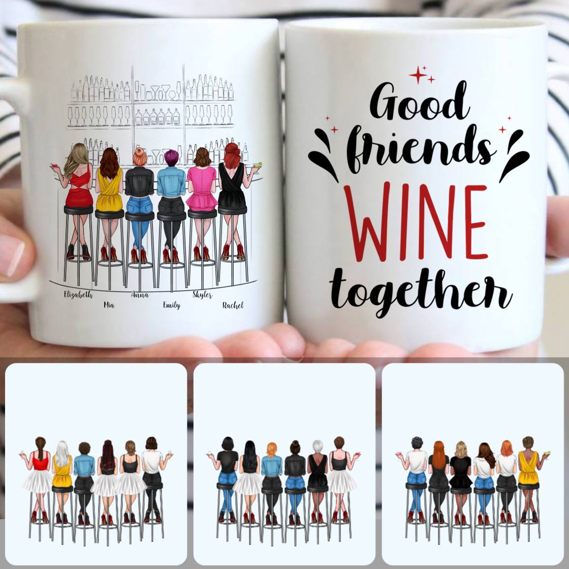 Personalized Mug, Meaningful Birthday Gifts, 6 Good Friends Wine Together Customized Coffee Mug With Names