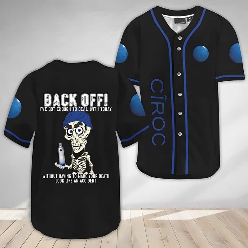 Achmed Back Off With Ciroc Vodka Baseball Jersey Gift For Sporty Husband Achmed Back Off With Ciroc Vodka Baseball Jersey Gift For Sporty Husband