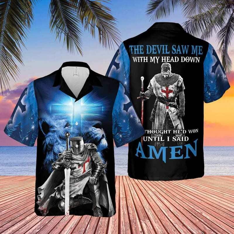 Knight Template Christian Hawaiian Shirt The Devil Saw Me With My Head Down Knight Template Christian Hawaiian Shirt The Devil Saw Me With My Head Down