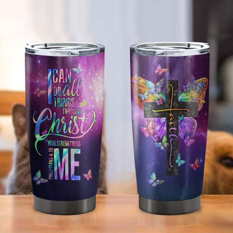 I Can Do All Things Through Christ Bible Verse Christian Faith Tumbler