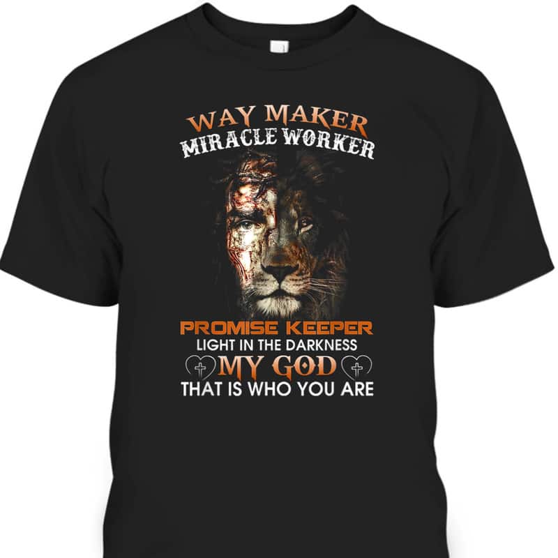 Way Maker Miracle Worker Promise Keeper Light Jesus Lion T-Shirt Way Maker Miracle Worker Promise Keeper Light Jesus Lion T-Shirt