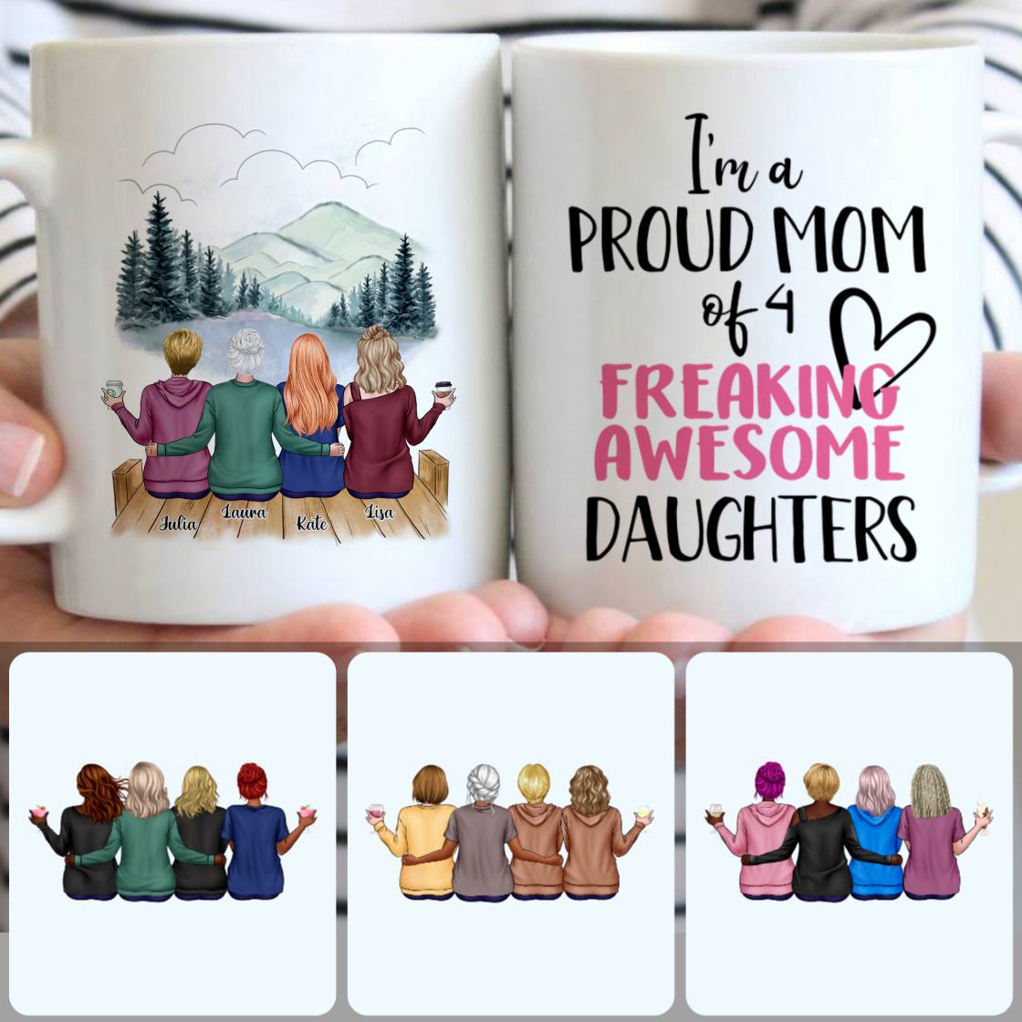 Personalized Mug, Perfect Gifts For Daughters, Mother & 3 Daughters Customized Coffee Mug With Names