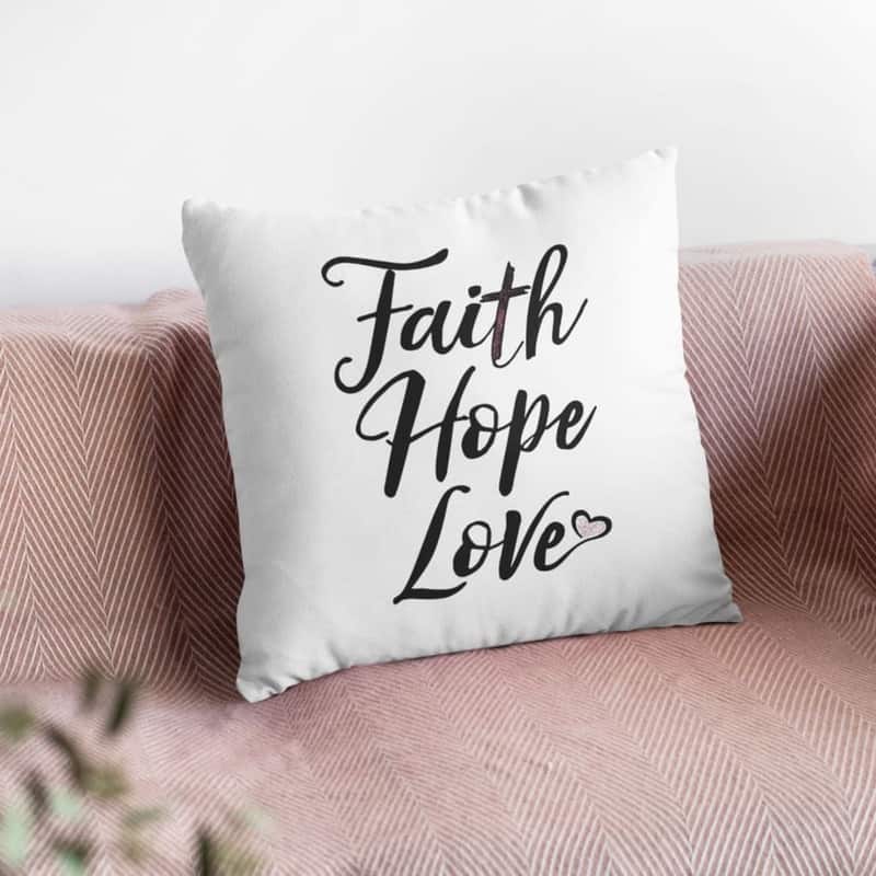 Faith Hope Love Christian Pillow Religious Faith Hope Love Christian Pillow Religious