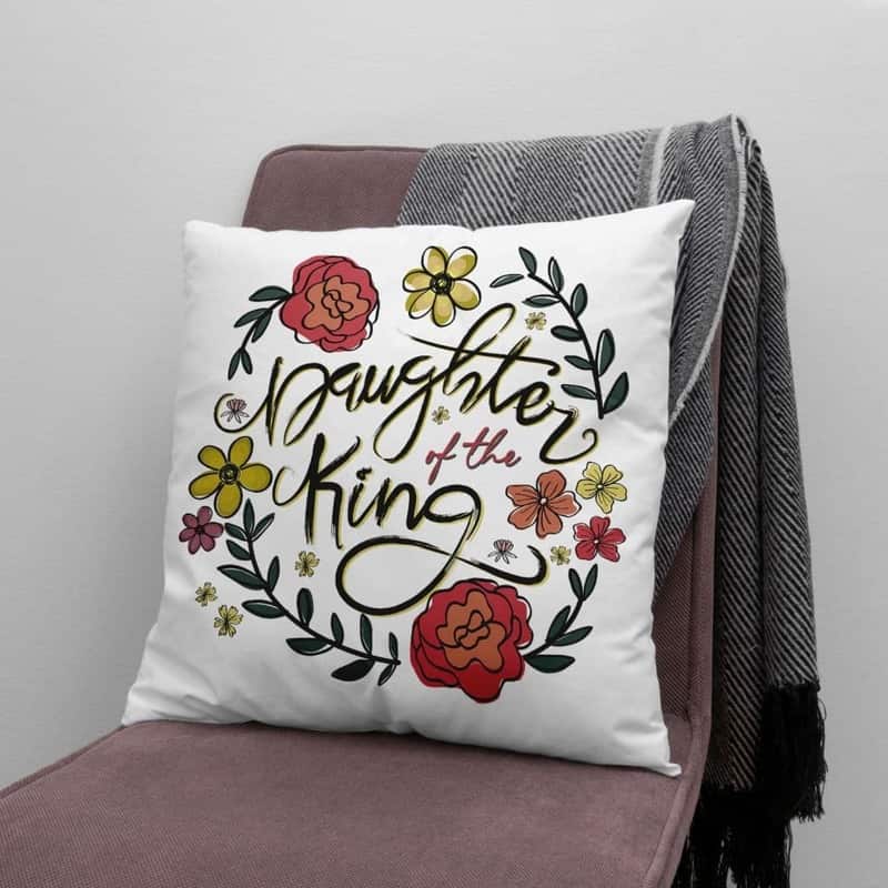 Daughter Of The King Flowers Christian Pillow