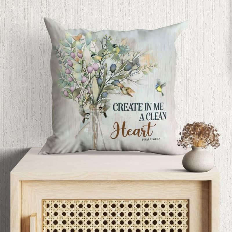 Create In Me A Clean Heart Psalm 5110 Bible Verse Pillow Create In Me A Clean Heart Psalm 5110 Bible Verse Pillow