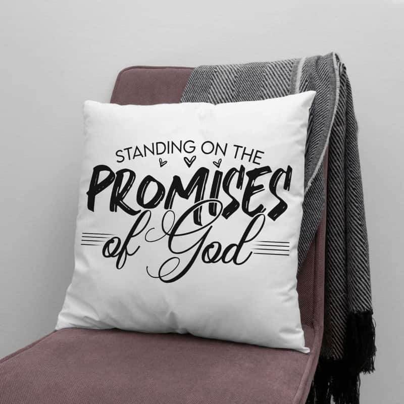 Christian Standing On The Promises Of God Pillow Christian Standing On The Promises Of God Pillow