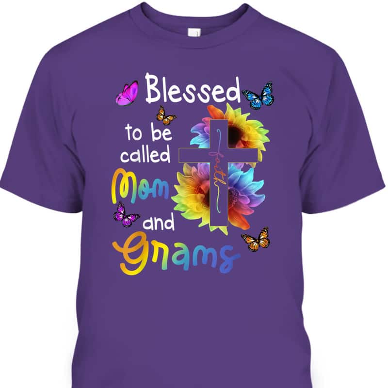 Blessed To Be Called Mom And Grams Christian Cross T-Shirt Blessed To Be Called Mom And Grams Christian Cross T-Shirt