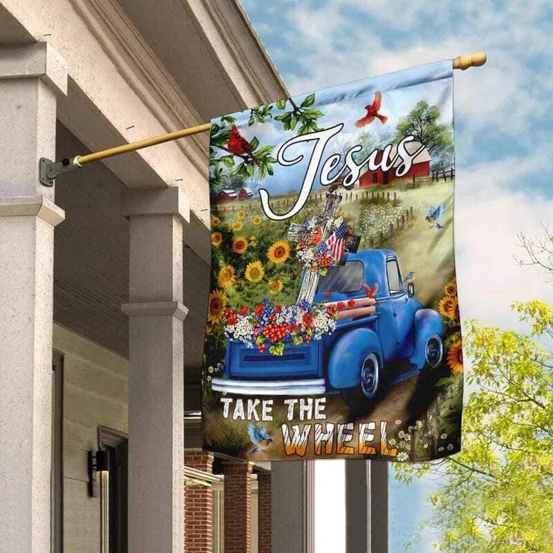 Jesus Take The Wheel American Truck Farm Religious Christian Garden Flag