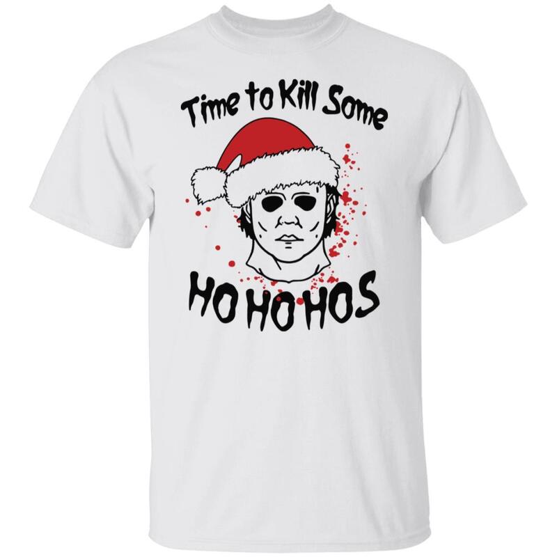 Michael Myers Christmas Time To Kill Some Ho Ho Hos T-Shirt Michael Myers Christmas Time To Kill Some Ho Ho Hos T-Shirt