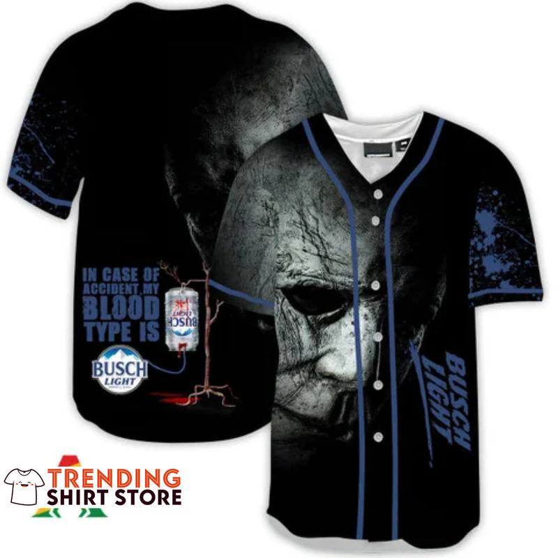 Michael Myers My Blood Type Is Busch Light Baseball Jersey Michael Myers My Blood Type Is Busch Light Baseball Jersey
