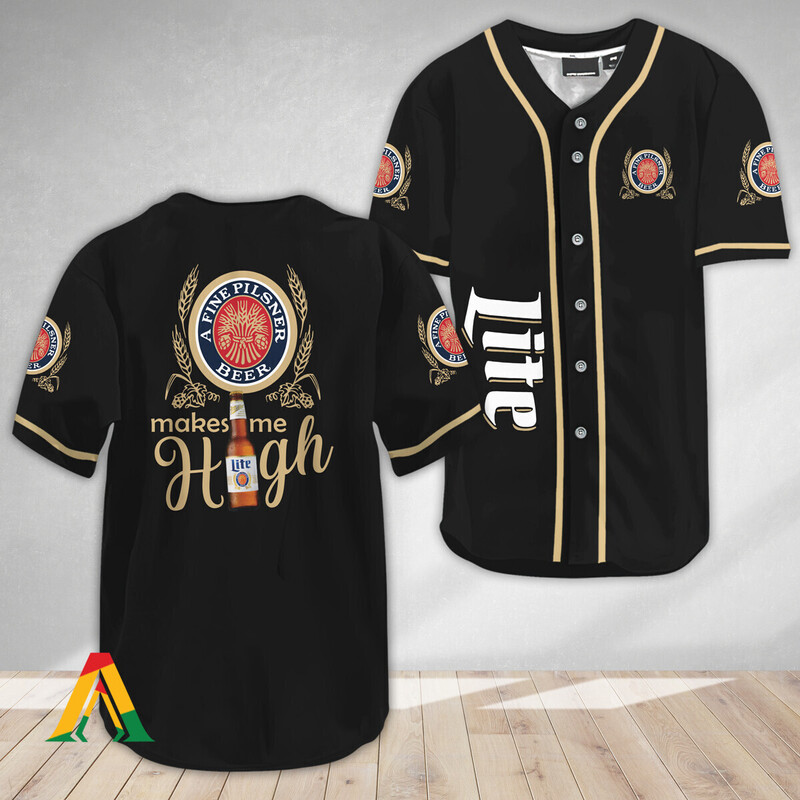 Miller Lite Baseball Jersey Makes Me High A Fine Pilsner Beer Miller Lite Baseball Jersey Makes Me High A Fine Pilsner Beer