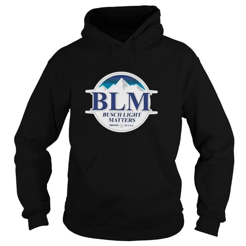 BLM Busch Light Matters Hoodie BLM Busch Light Matters Hoodie