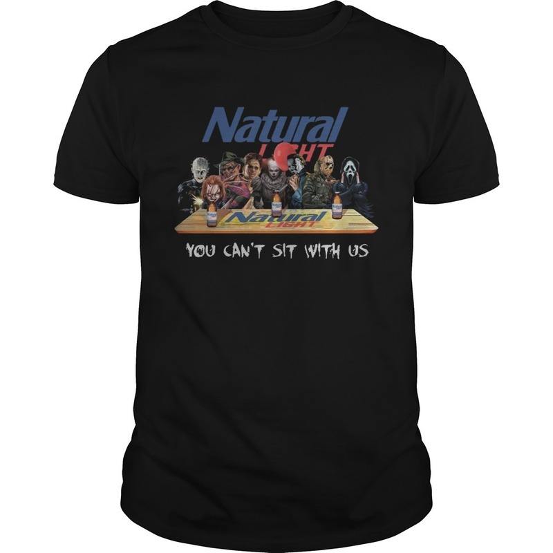 Natural Light T-Shirt You Can't Sit With Us Natural Light T-Shirt You Can't Sit With Us