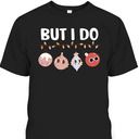 I Don't Do Matching Christmas Outfits Couples But I Do Xmas T-Shirt