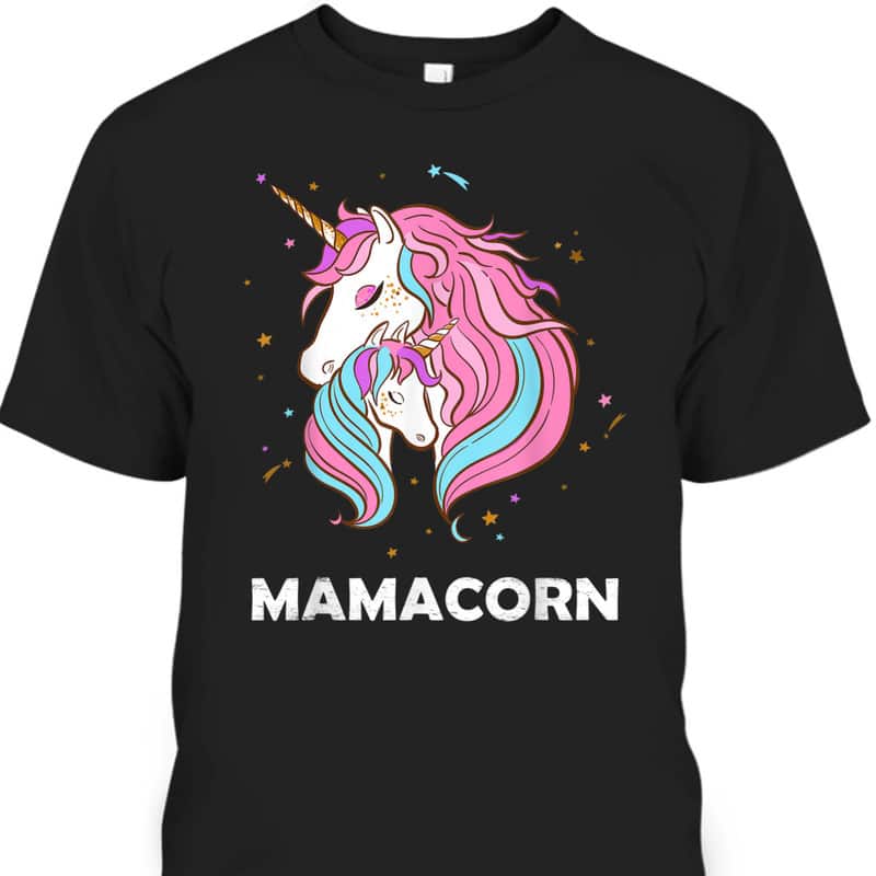 Mother's Day T-Shirt Mamacorn Unicorn Mom And Baby Mother's Day T-Shirt Mamacorn Unicorn Mom And Baby