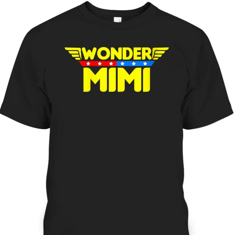 Mother's Day T-Shirt Wonder Mimi Gift For Mom & Grandma Mother's Day T-Shirt Wonder Mimi Gift For Mom & Grandma