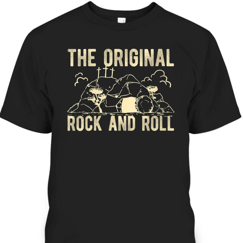 The Original Rock And Roll Funny Christian Jesus Religion T-Shirt