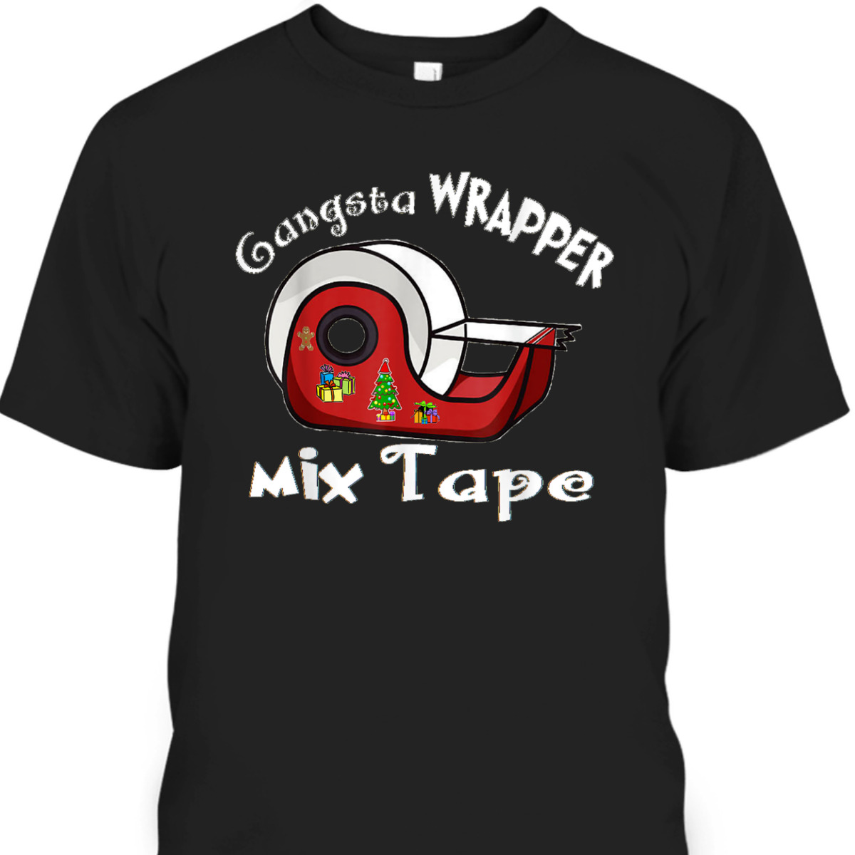 Funny Christmas Gangsta Wrapper' Mix Tape T-Shirt