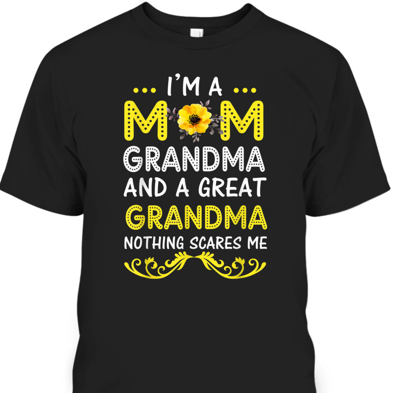 Mother's Day T-Shirt Gift For Mom Grandma Great Grandma