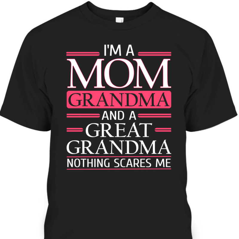 Funny Mother's Day T-Shirt Gift For Great Grandma Funny Mother's Day T-Shirt Gift For Great Grandma