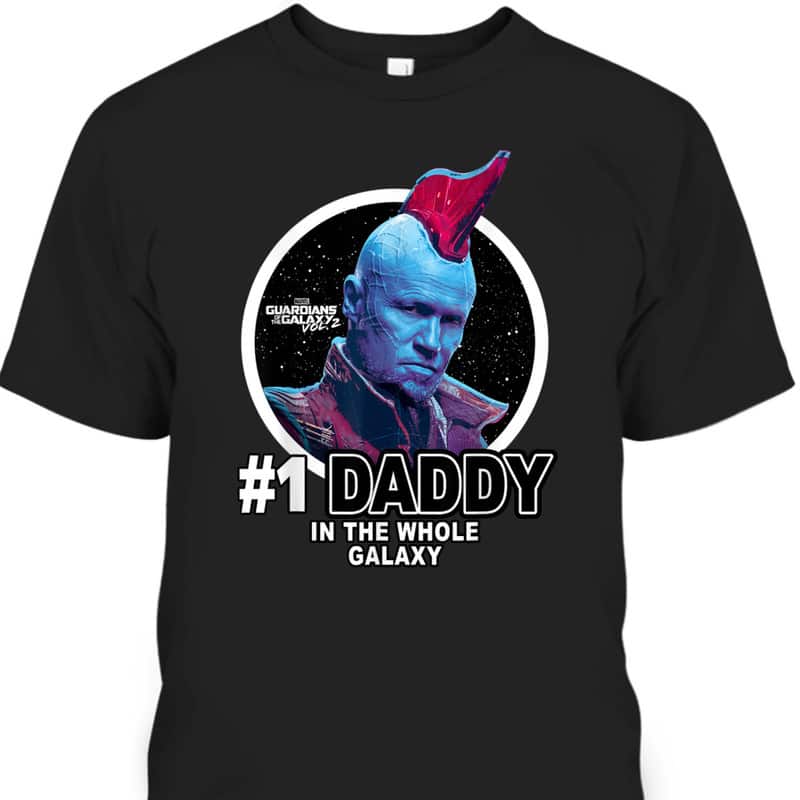Father's Day T-Shirt Yondu #1 Daddy In The Whole Galaxy Gift For Marvel Fans Father's Day T-Shirt Yondu #1 Daddy In The Whole Galaxy Gift For Marvel Fans