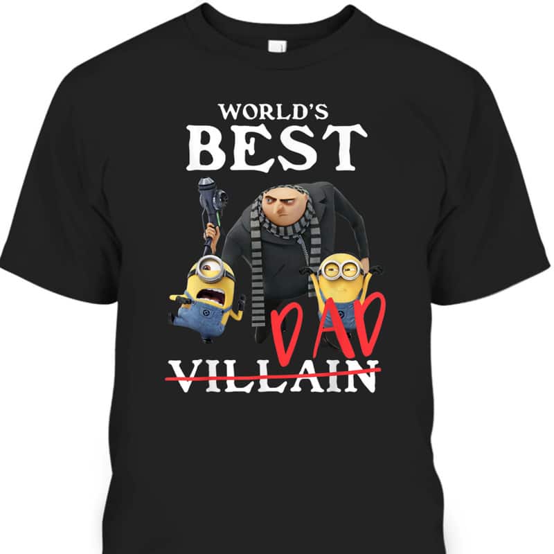 Father's Day T-Shirt Minions World's Best Dad Villain Father's Day T-Shirt Minions World's Best Dad Villain