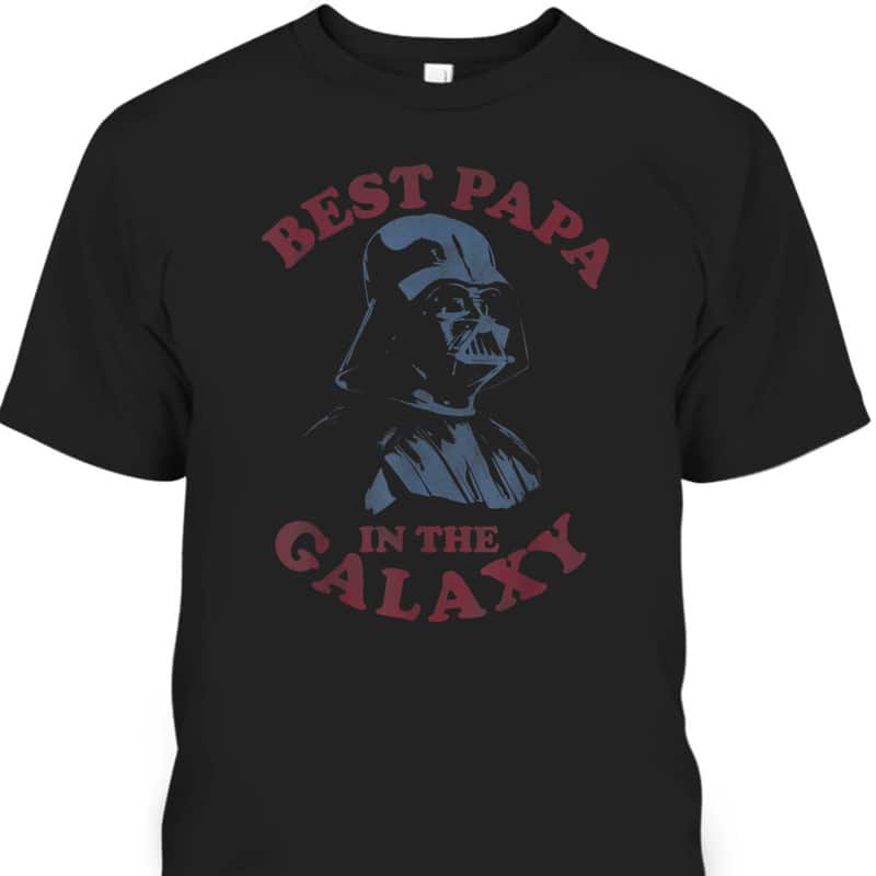 Retro Star Wars Darth Vader Best Papa In the Galaxy Father's Day T-Shirt Retro Star Wars Darth Vader Best Papa In the Galaxy Father's Day T-Shirt