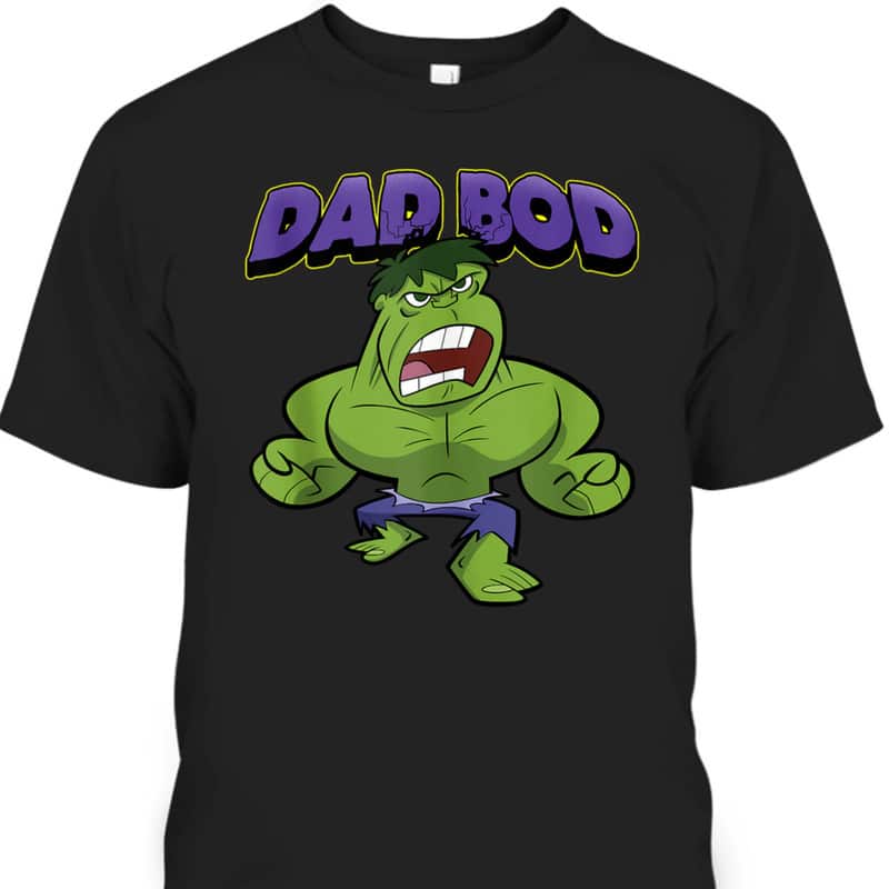 Father's Day T-Shirt Hulk Dad Bod Gift For Marvel Fans Father's Day T-Shirt Hulk Dad Bod Gift For Marvel Fans