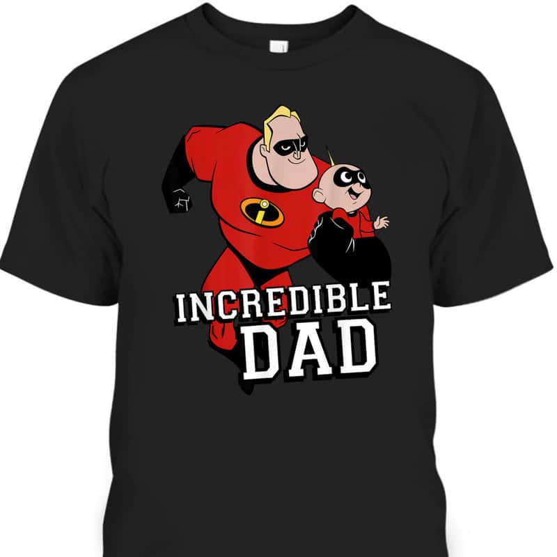 Disney Pixar Incredibles Dad And Jack Jack Parr Father's Day T-Shirt Disney Pixar Incredibles Dad And Jack Jack Parr Father's Day T-Shirt