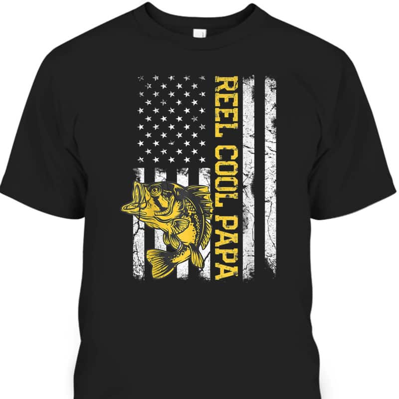 Father's Day T-Shirt Reel Cool Papa Gift For Fisherman Who Has Everything Father's Day T-Shirt Reel Cool Papa Gift For Fisherman Who Has Everything