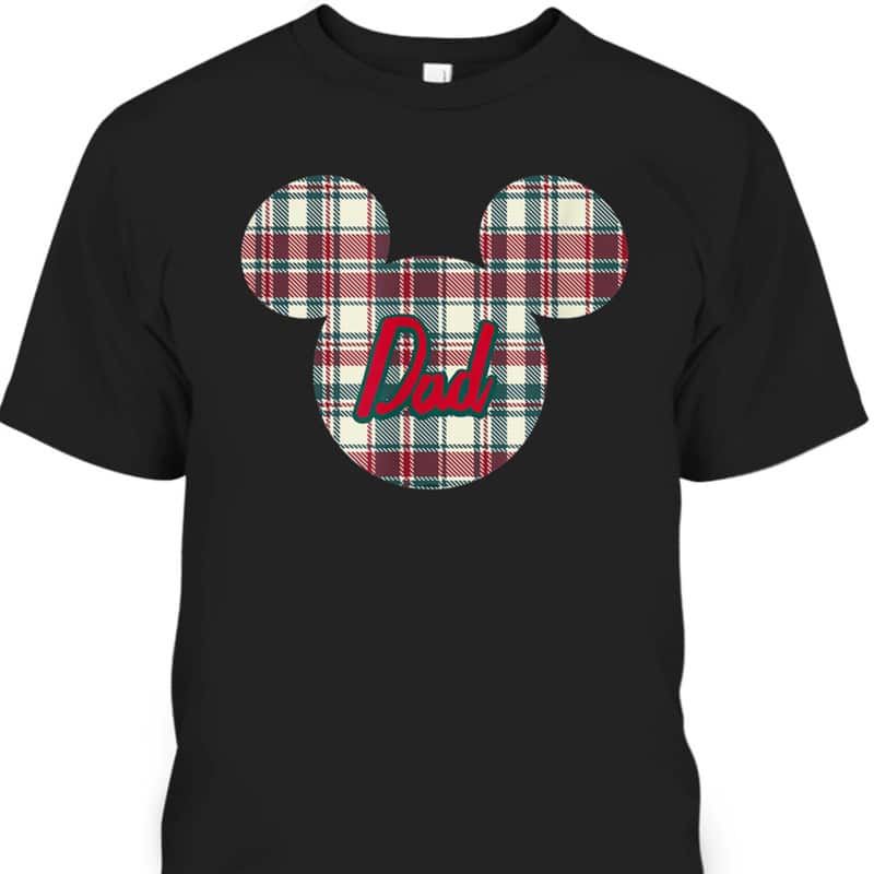 Mickey Mouse Father's Day T-Shirt Gift For Disney Lovers Mickey Mouse Father's Day T-Shirt Gift For Disney Lovers
