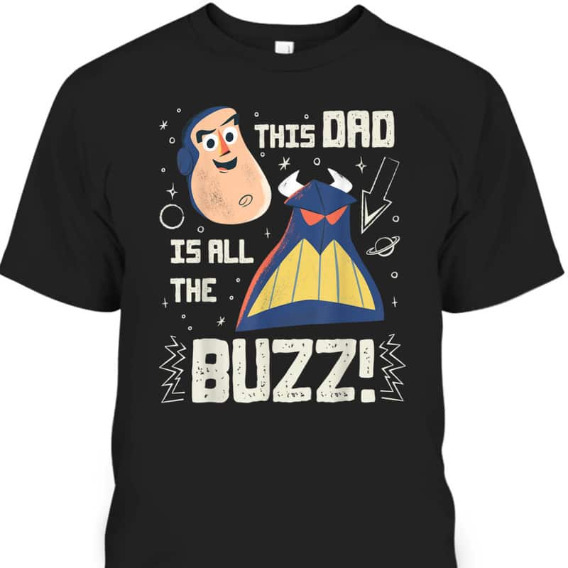 Pixar Toy Story Father's Day T-Shirt Gift For Disney Lovers Pixar Toy Story Father's Day T-Shirt Gift For Disney Lovers