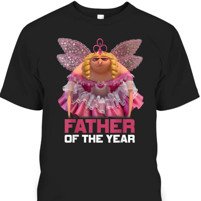 Father Of The Year Gru Fairy Father's Day T-Shirt Gift For Dad From Daughter Father Of The Year Gru Fairy Father's Day T-Shirt Gift For Dad From Daughter