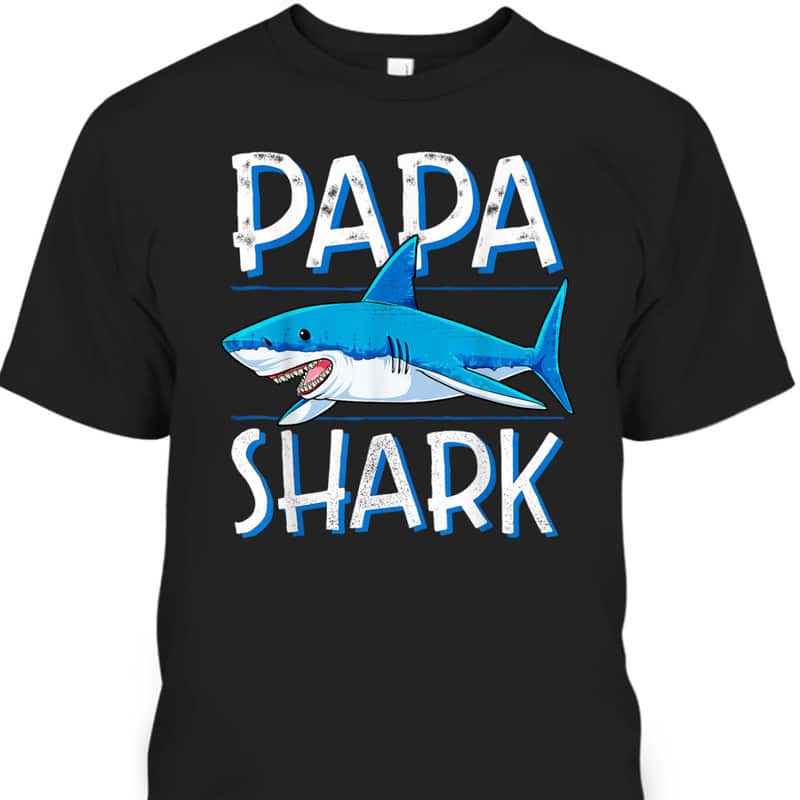 Funny Father's Day T-Shirt Papa Shark Grandpa Gift From Grandkid Funny Father's Day T-Shirt Papa Shark Grandpa Gift From Grandkid