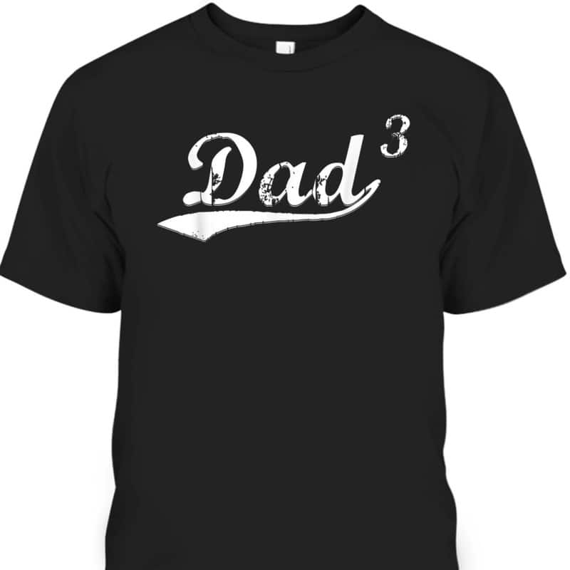 Father's Day T-Shirt Gift For Dad From Son Father's Day T-Shirt Gift For Dad From Son
