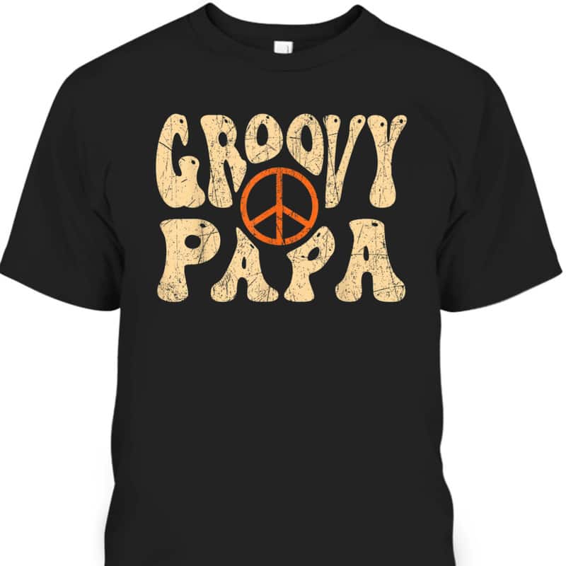 Groovy Papa Father's Day T-Shirt Best Gift For Stepdad Groovy Papa Father's Day T-Shirt Best Gift For Stepdad