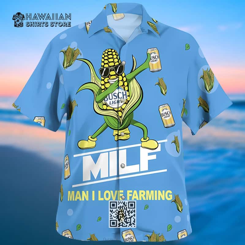 Busch Light Hawaiian Shirt Funny MILF Man I Love Farming Corn For Beer Lovers