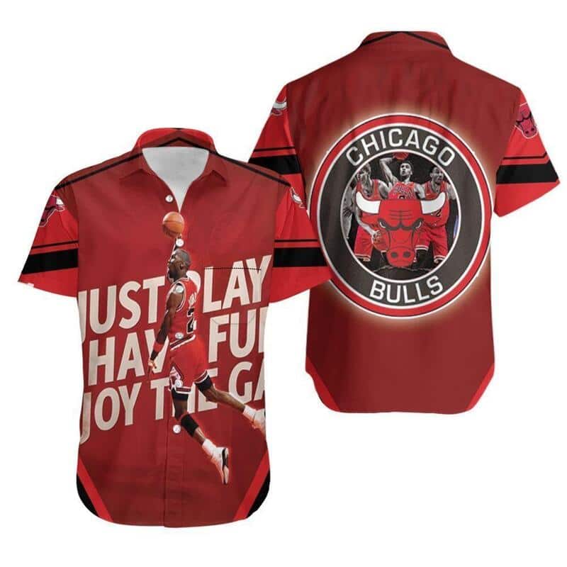 Michael Jordan 23 Chicago Bulls Hawaiian Shirt Just Play Have Fun Enjoy The Game Michael Jordan 23 Chicago Bulls Hawaiian Shirt Just Play Have Fun Enjoy The Game