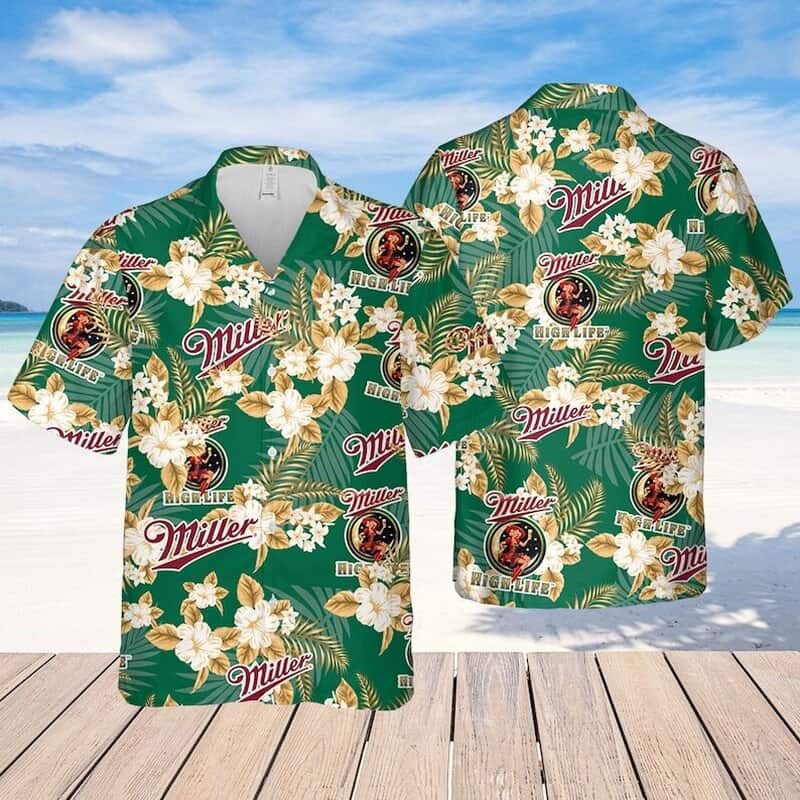 Miller High Life Hawaiian Shirt Tropical Flower Pattern Best Beach Gift Miller High Life Hawaiian Shirt Tropical Flower Pattern Best Beach Gift