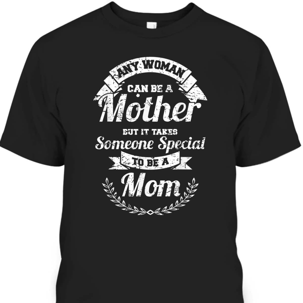 Awesome Mom Best Mama Ever Cute Happy Mothers Day Gift T-Shirt