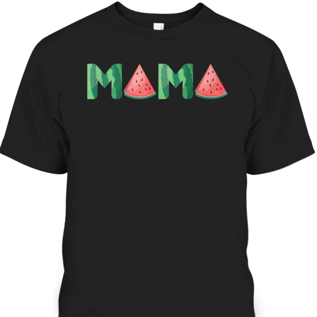 Mama Watermelon Funny Summer Fruit Gift - Great Mother's Day T-Shirt