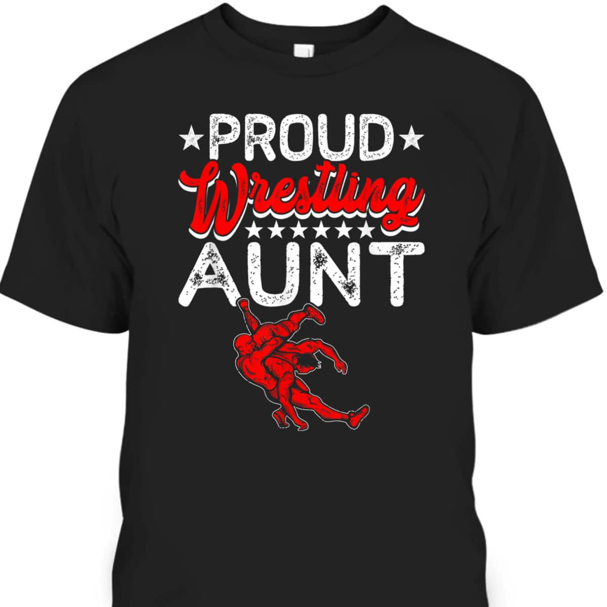 Proud Wrestling Aunt Mother's Day Sport Lover Mama Mom T-Shirt