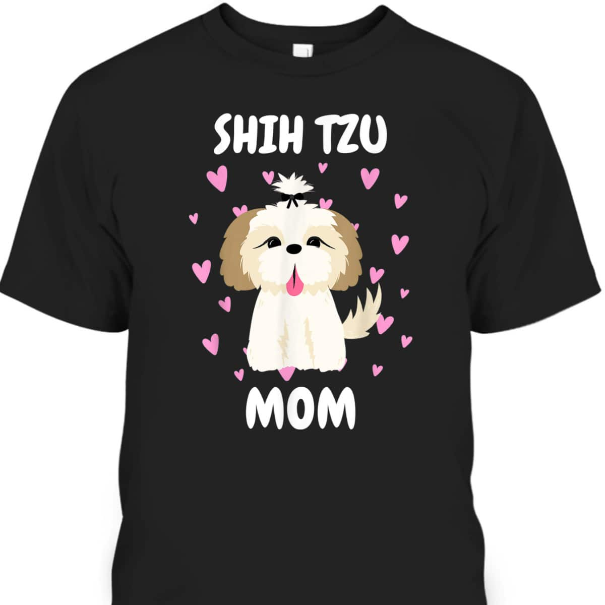 Shih Tzu Mom Mummy Mama Mum Mommy Mother's Day Mother Owner T-Shirt