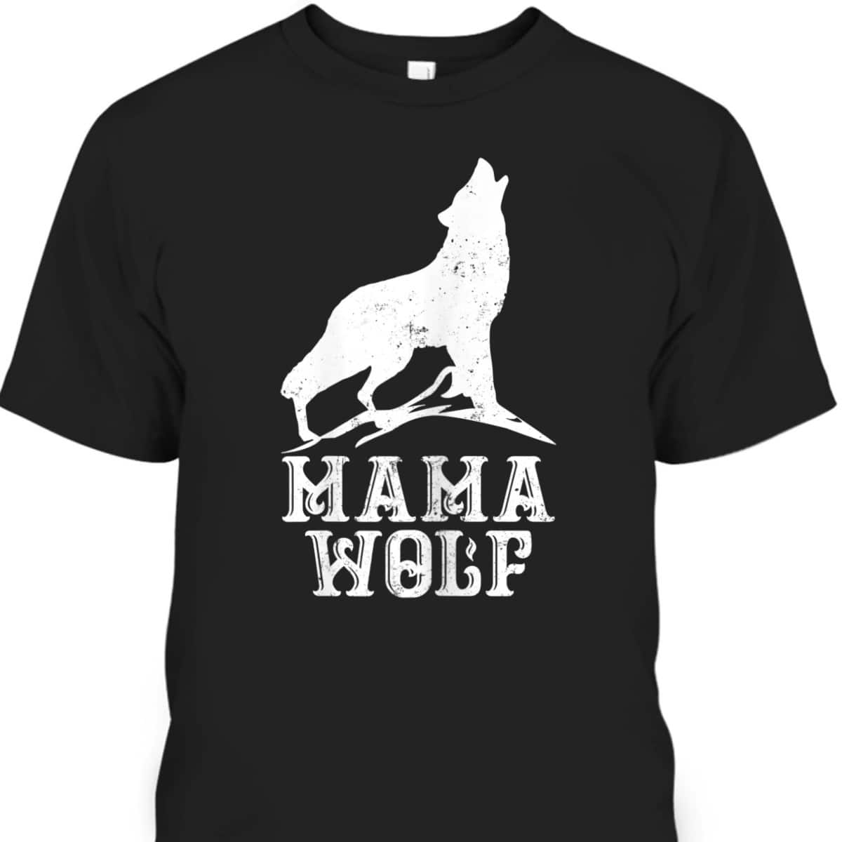 Womens Mama Wolf Howling Mothersday Gift T-Shirt